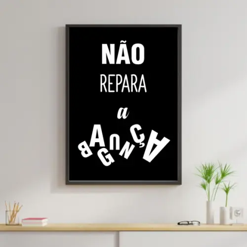 Arte Digital Quadro - Não Repara a Bagunça