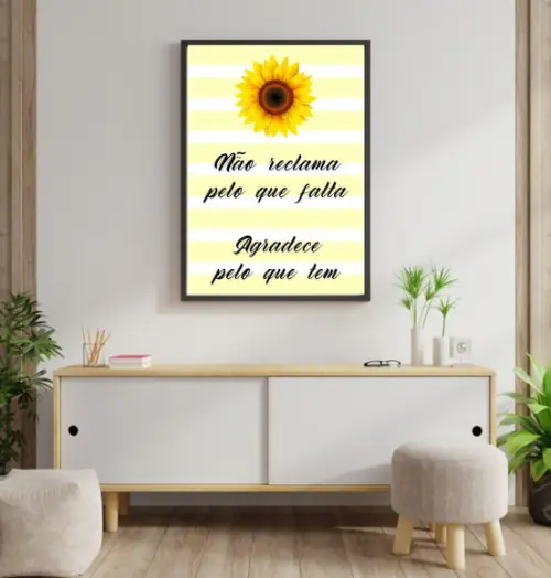 Arte Digital Quadro - Não Reclama Pelo Que Falta Agradece