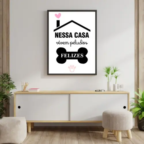 Arte Digital Quadro - Nessa Casa Vivem Peludos Felizes
