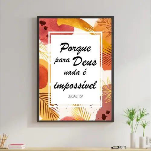 Arte Digital Quadro - Para Deus nada é impossível