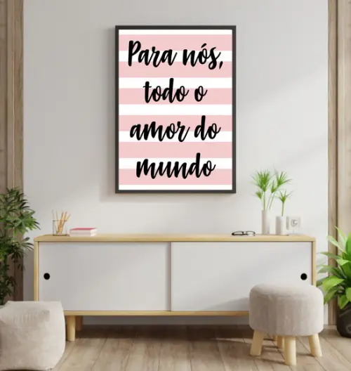 Arte Digital Quadro - Para nós todo o amor do mundo