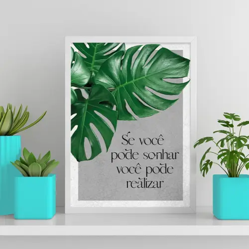 Arte Digital Quadro - Se Você Pode Sonhar Você Pode Realizar
