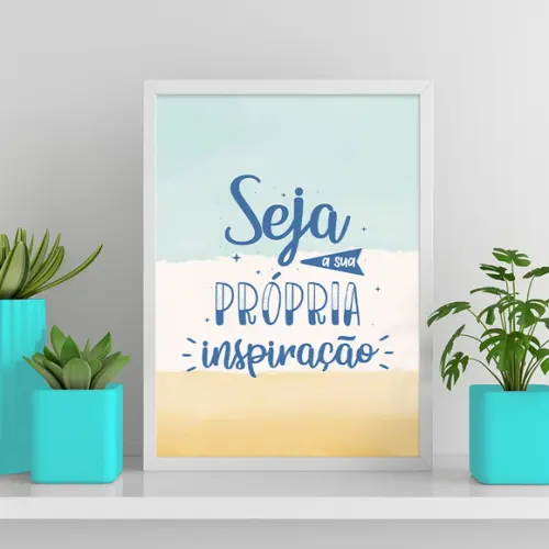 Arte Digital Quadro - Seja A Sua Própria Inspiração - Areia