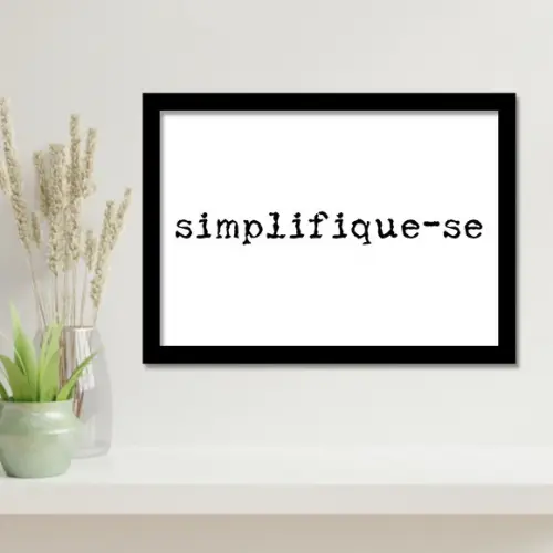 Arte Digital Quadro - Simplifique-se