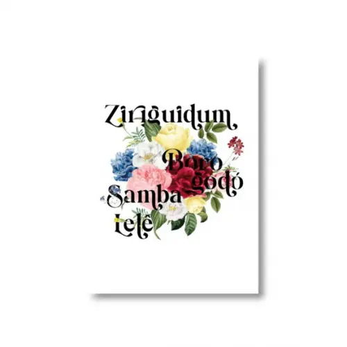 Arte Digital Quadro - Ziriguidum Borogodó Samba Lelê Flores