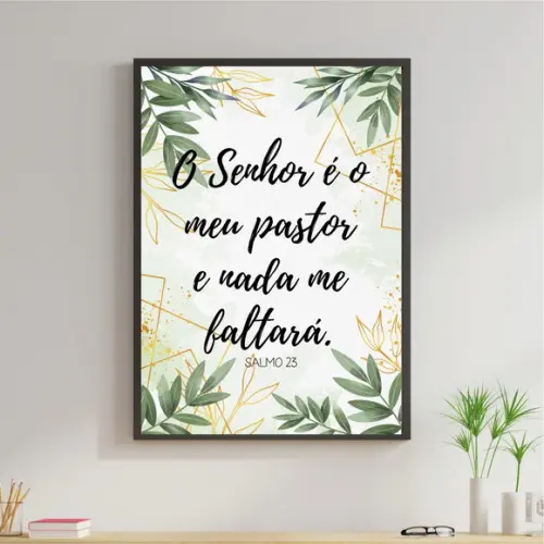 Arte Digital Quadro- O senhor é meu pastor e nada me faltará