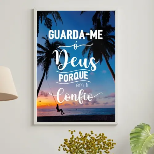 Arte Quadro Digital - Guarda-me Ó Deus Porque em Ti Confio