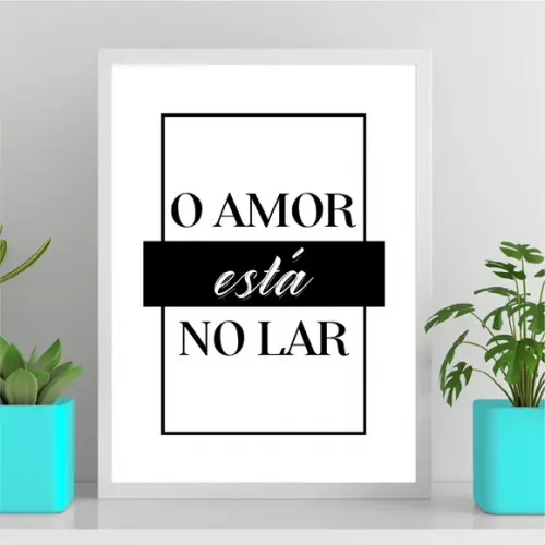 Arte Quadro Digital - o Amor Está no Lar Preto e Branco