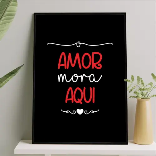 Arte Quadro Digital - o Amor Mora Aqui - Vermelho e Preto