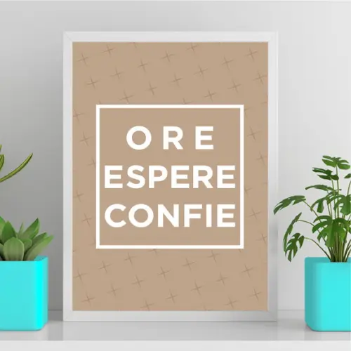 Arte Quadro Digital - Ore Espere Confie - Marrom
