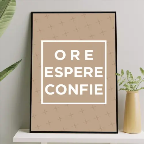 Arte Quadro Digital - Ore Espere Confie - Marrom