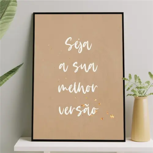 Arte Quadro Digital - Seja a Sua Melhor Versão - Marrom