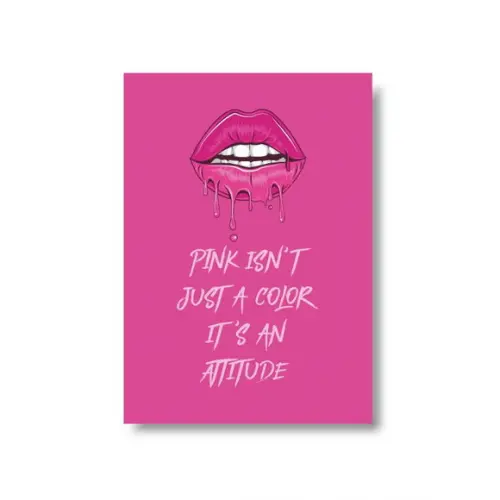 Arte Quadro Digital- Pink Isn't Just a Color It's a Attitude