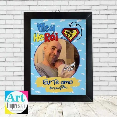 Quadro Dia dos Pais com Foto Pai de Menina Herói