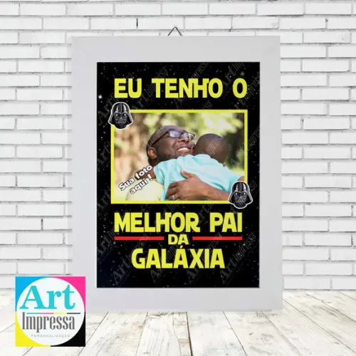 Quadro Dia dos Pais com Foto Melhor Pai da Galáxia