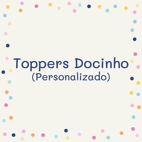 Toppers Docinho -