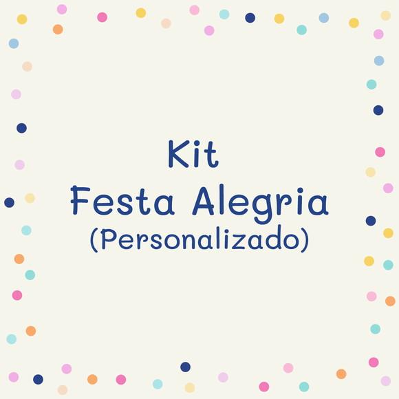 Kit Festa Alegria -