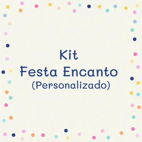 Kit Festa Encanto -