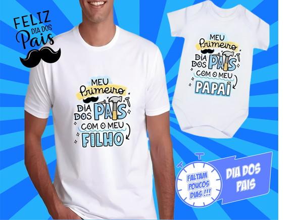 Kit Camiseta e Body Meu Primeiro Dia dos Pais