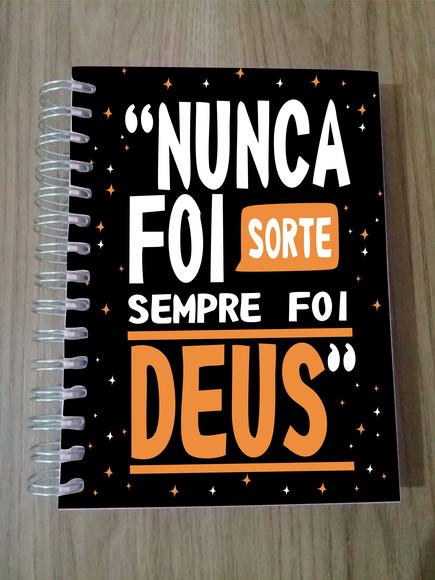Agenda Personalizada Nunca foi sorte Sempre foi Deus