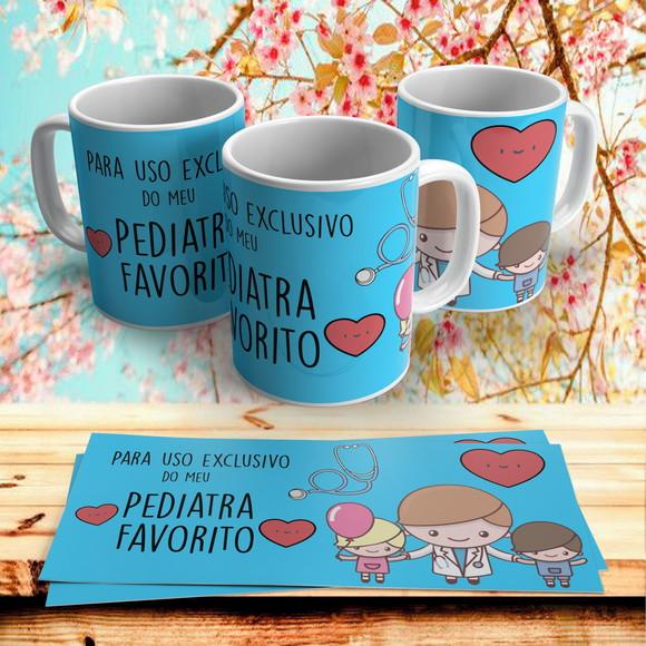Caneca para Uso Exclusivo do Meu Pediatra Favorito(a)