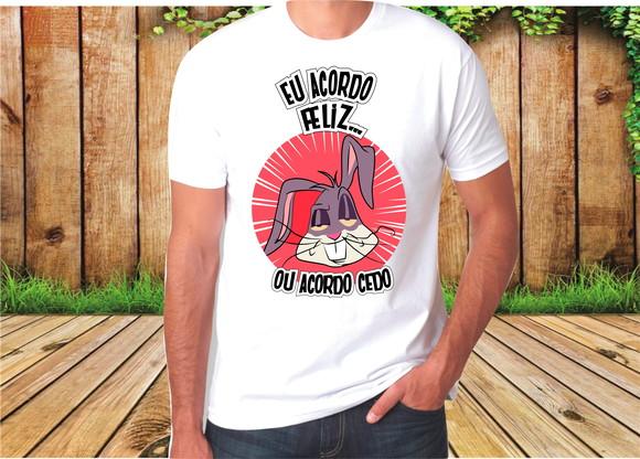 Camiseta Pernalonga Eu Acordo Feliz ou Acordo Cedo