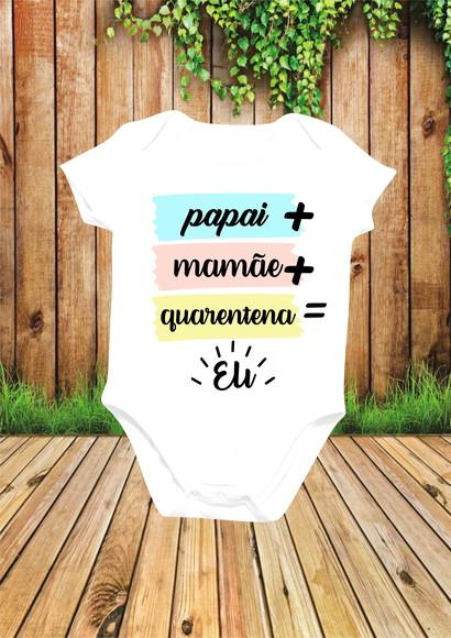 Body Papai + Mamãe + Quarentena = Eu