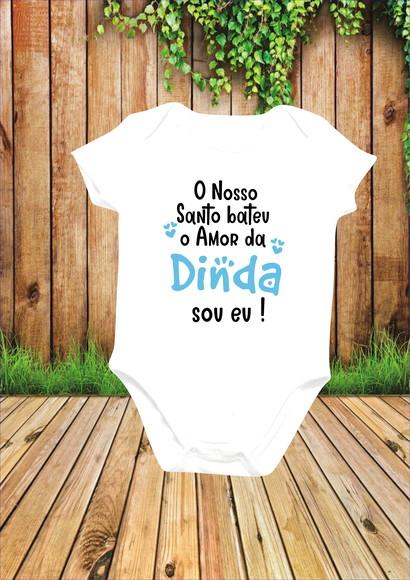 Body para Bebê ( Nosso santo bateu o Amor da Dinda sou eu)
