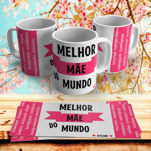 Caneca Dia das Mães Melhor Mãe do Mundo