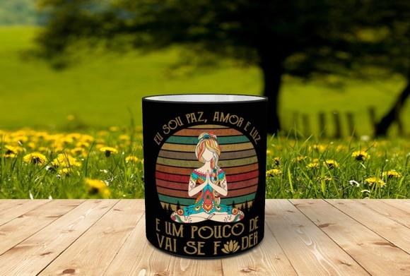 Caneca Eu sou Paz e Amor e um pouco de vai se F...