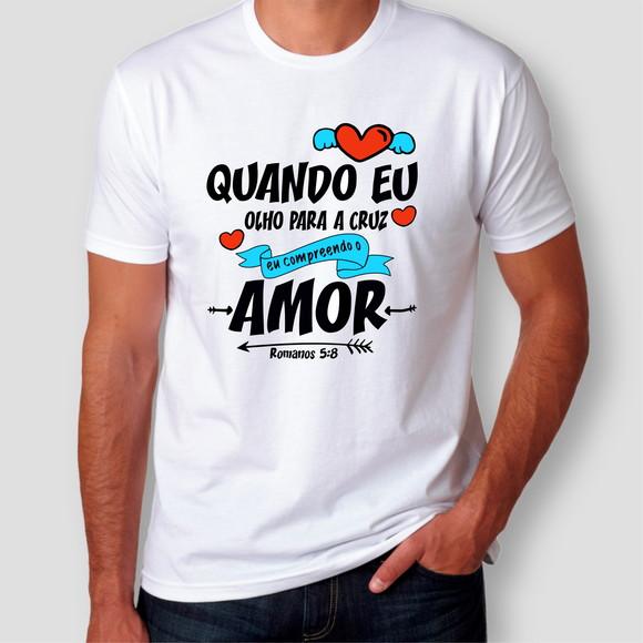 Camiseta Gospel Quando Eu Olho Para Cruz (versão Masculina)