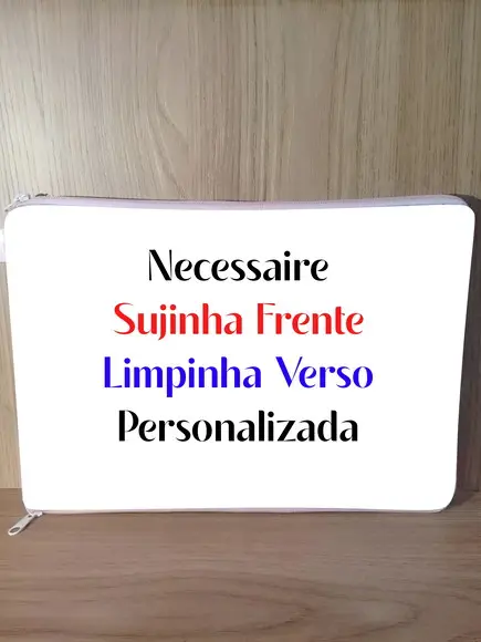 Kit 2 Unidades Necessaire Sujinha / Limpinha Personalizada