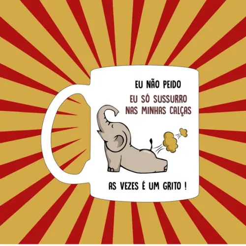 Caneca Elefante Eu Não Peido Eu Só Sussurro nas Calças