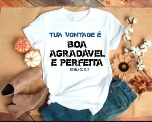 Camiseta Tua Vontade É Boa Agradável e Perfeita