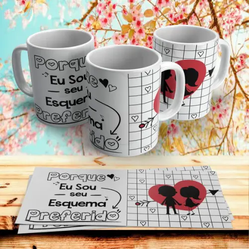 Caneca Dia dos Namorados Porque Eu Sou Seu Esquema Preferido