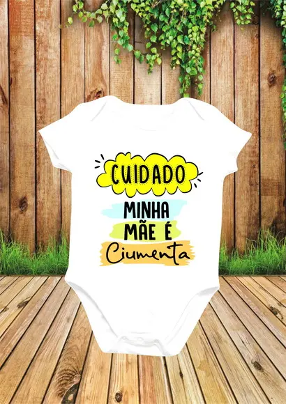 Body Personalizado Cuidado minha mãe é Ciumenta