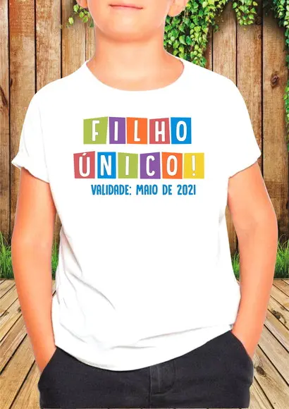 Camiseta Filho único até ...
