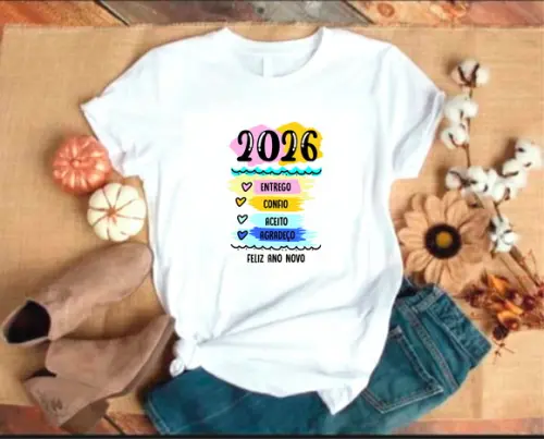 Camiseta Feliz 2026 Entrego Confio Aceito Agradeço