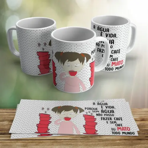 Caneca Água é Vida porque sem Água não faço Café ...