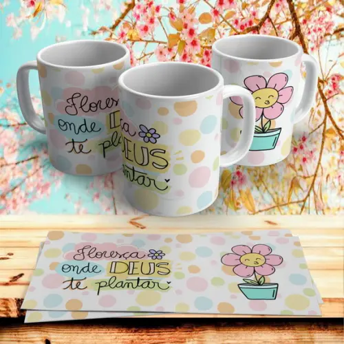 Caneca Floresça Onde Deus Te Plantar