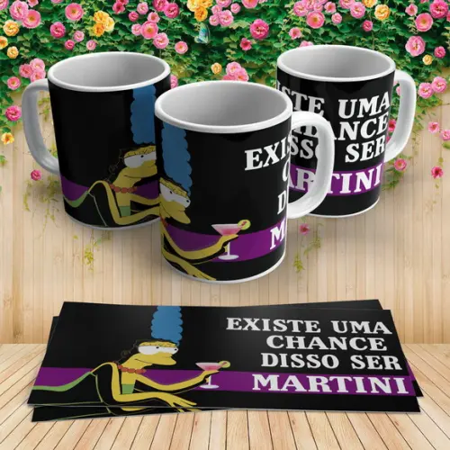 Caneca Margie Existe Uma Chance Disso Ser Martini