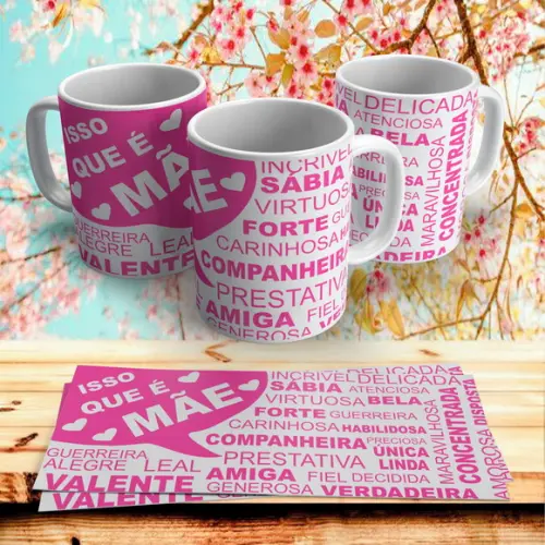 Caneca Dia das Mães Isso Que É Mãe