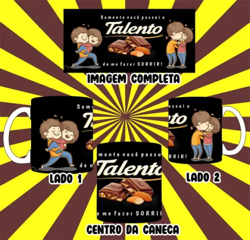Caneca Somente você possui o Talento de me fazer Feliz