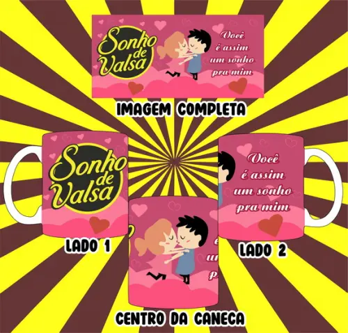 Caneca Sonho de Valsa Você É Assim Um Sonho pra Mim