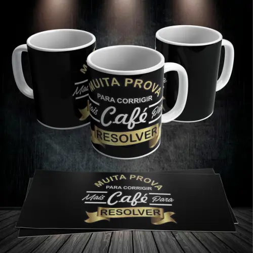 Caneca Muita Prova para Corrigir Mais Café para Resolver