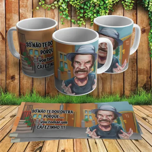 Caneca Seu Madruga Só Não Te Dou Outra Porque...