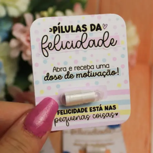 Lembrancinha Cartão + Pílula da felicidade com frase motivacional