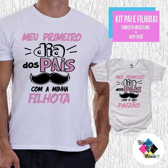 Kit Camiseta Primeiro Dia dos Pais com Minha Filha