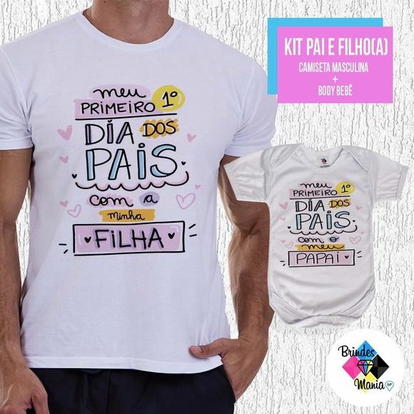 Kit Camiseta Primeiro Dia dos Pais com Minha Filha