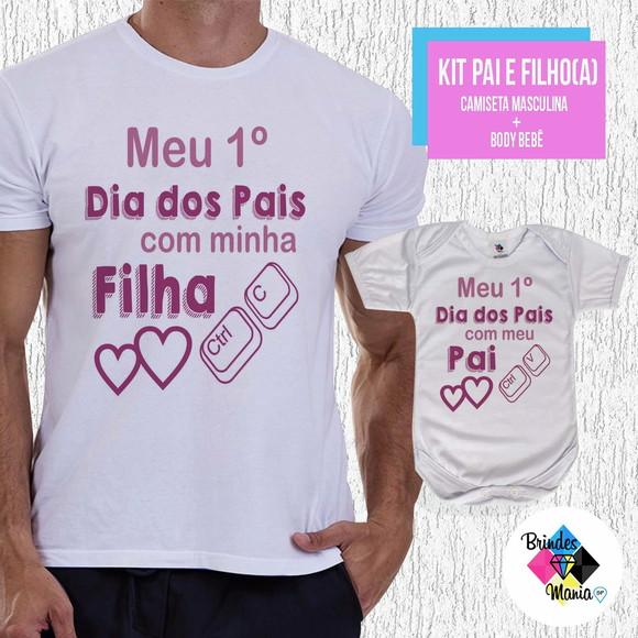 Kit Camiseta Primeiro Dia dos Pais com Minha Filha